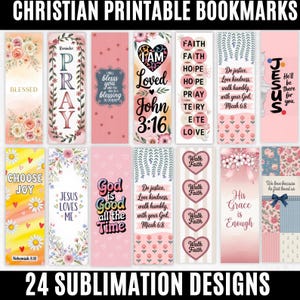 May include: A collection of 24 Christian-themed printable bookmarks with various designs. The bookmarks feature floral patterns, inspirational quotes, and religious text. The color palette includes pink, white, and yellow.