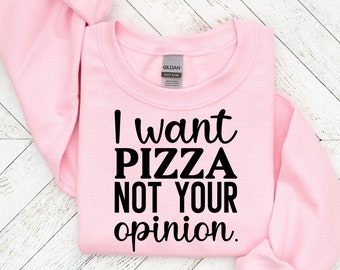 Je veux de la pizza, pas votre opinion, Funny Quotes Svg, Sarcastic SVG, Funny svg Files, Overthink Svg, Cut File For Cricut