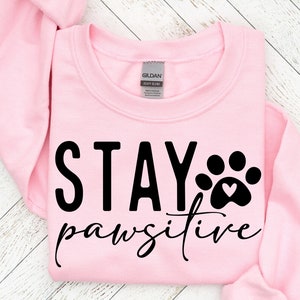 Mantente positivo en SVG, mamá SVG, pata SVG, amante de los perros SVG, mamá peluda SVG, positivo en SVG, letrero redondo para puerta de entrada, cachorro SVG, refranes de perros, clipart de perro