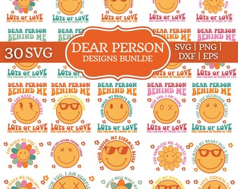 Dear Person Behind Me SVG Bundle, To The Person Behind, Positive Quotes svg, Person Behind Me Shirt svg, Mental Health Svg