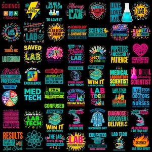 May include: A collection of forty-eight colorful graphic designs on a black background featuring laboratory themes. Text includes phrases like Lab Power, Lab Tech Legend, Science Is My Superpower, and Medical Laboratory Scientist with icons.