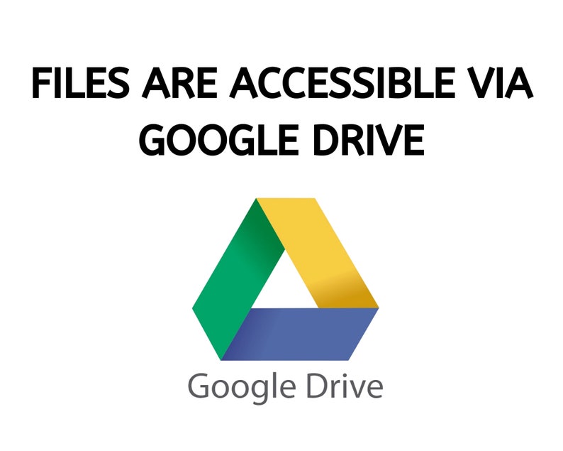May include: Files are accessible via Google Drive. The Google Drive logo is a green, yellow, and blue triangle.