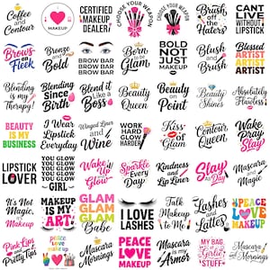 May include: A collection of forty-nine individual graphic designs featuring makeup-themed typography and illustrations. The black, pink, and multi-colored text includes phrases like Coffee and Contour, Beauty Queen, Slay All Day, and I Love Lashes, accompanied by icons of lipstick, brushes, eyes, and hearts.