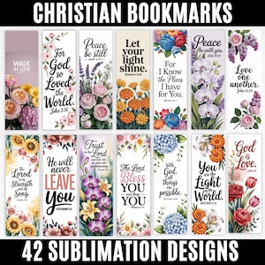 May include: A collection of Christian bookmarks with floral designs and inspirational quotes. Each bookmark features a unique floral arrangement and a different Bible verse. The bookmarks are rectangular and designed for sublimation.