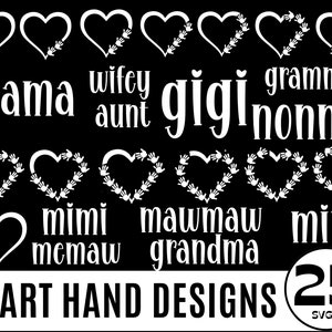 May include: A set of 25 SVG designs featuring heart shapes with handprints around the edges. The designs include various titles such as "mama", "wifey aunt", "gigi", "grammy nonnie", "mimi memaw", "mawmaw grandma", and "mini".
