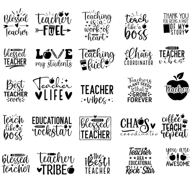 May include: A collection of 20 black and white teacher-themed SVG cut files. The text includes phrases like "Teacher Fuel", "Teacher Life", "Blessed Teacher", "Chaos Coordinator", "Teacher Vibes", and "Coffee Teach Repeat".