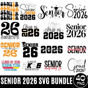 Senior 2026 Svg Bundle, Class of 2026 SVG, Senior Svg, High School Svg, Graduation 2026 svg, Senior Shirt Svg, Senior Mom,Cricut Cut Files