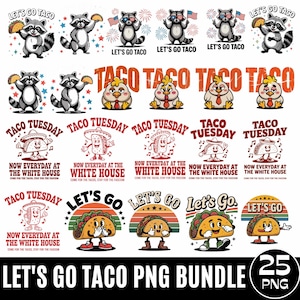 25 Let's Go Taco Png-Bundle, Lustig Let's Go Taco PNG, Let's Go T.A.C.O PNG, lustig Immer Hühner PNG, Politische Satire Png, Digital Png