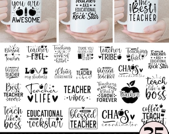 May include: A set of 25 black and white SVG files featuring funny quotes for teacher mugs. The quotes include "Teacher Fuel", "Teacher Tribe", "Teacher Vibes", "Chaos Coordinator", "Blessed Teacher", "Educational Rockstar", "Teach Like a Boss", and more.