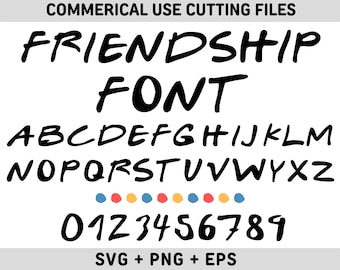 Friends font SVG, Friends digital fonts, friends clipart, Friendship Font Svg, Alphabet Letter, Number, Dots, Cricut Files, Png, Dxf