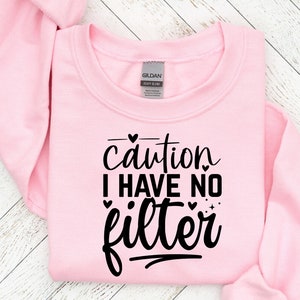 Precaución: No tengo filtro (Svg), Citas divertidas (Svg), SVG sarcástico, Archivos SVG divertidos, Pensar demasiado (Svg), Archivo de corte para Cricut, Silueta