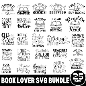 25 Reading SVG Bundle, Book Lovers svg, Librarian svg, Book Quotes svg, Book Worm svg, Instant Download