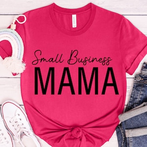 Small business mama svg, Entrepreneur svg, Entrepreneurship svg , Entrepreneurship svg, Small Business owner svg, Inspirational t-shirt svg