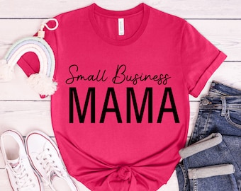 Small business mama svg, Entrepreneur svg, Entrepreneurship svg , Entrepreneurship svg, Small Business owner svg, Inspirational t-shirt svg
