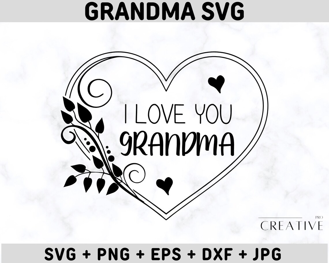 Grandma Svg Best Grandma Ever Svg Grandma Shirt Svg Grandma Etsy