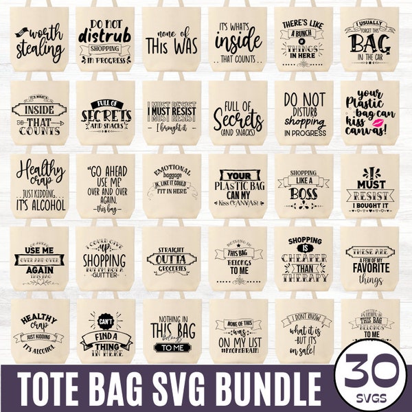 30 Tote Bag SVG Bundle, Funny Tote Bag Svg, Funny Quotes svg, Tote Bag Png, Tote Bag Sayings, Mom Bag Svg, Market Bag svg, Digital Download