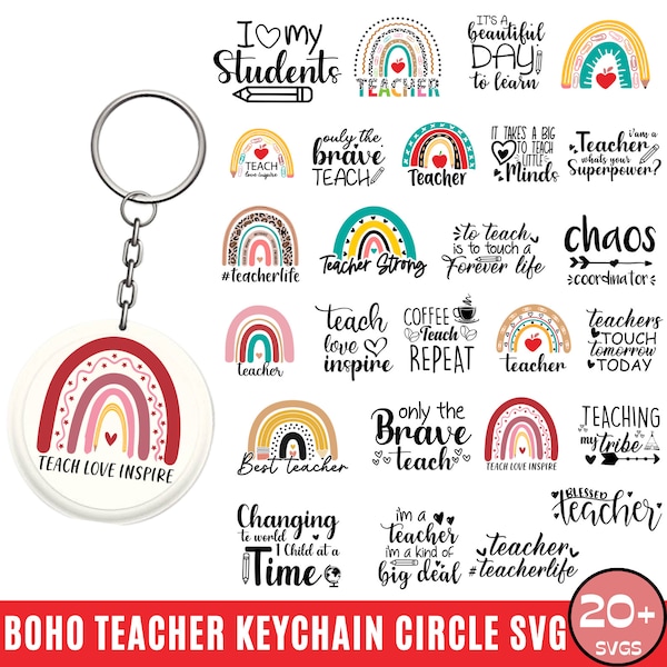 Teacher Keychain Svg Bundle, Teachers Quotes SVG, Boho Rainbow Teacher Svg, Teacher Keychain Sayings, Teachers Keychain Cut files for Cricut