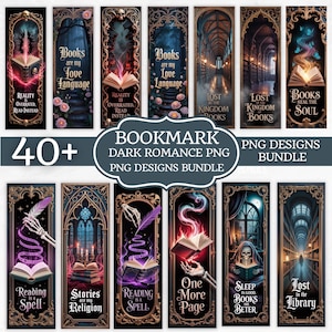 May include: A collection of dark romance-themed bookmarks with gothic illustrations. Each bookmark features imagery of books, skulls, and mystical elements. Text includes phrases like "Books are my Love Language" and "Reading is a Spell". The bundle includes over 40 designs.