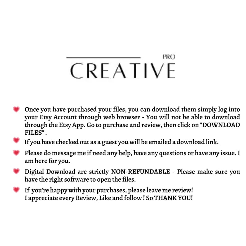 May include: White background with the text "PRO CREATIVE" at the top. Below, instructions for downloading files purchased on Etsy are listed, including a note about non-refundable digital downloads. The text is in a clean, sans-serif font.