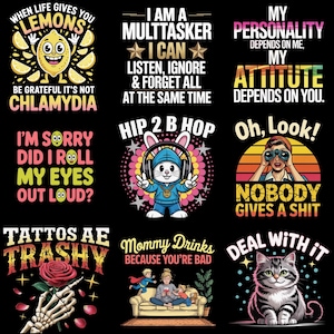 K&ouml;nnte beinhalten: Eine Sammlung von Grafikdesigns mit humorvollen Phrasen und Illustrationen. Designs umfassen eine Zitrone mit Text, ein H&auml;schen mit Kopfh&ouml;rern, eine Katze und eine Skeletthand, die eine Rose h&auml;lt. Der Text enth&auml;lt S&auml;tze wie "Hip 2 B Hop" und "Deal With It."