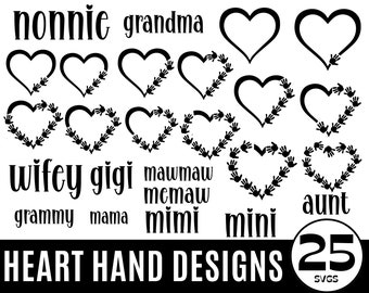 Heart Hand SVG Bundle, Heart Svg Bundle, Memaw Nonnie Aunt Wifey Mama Gigi Mimi Mini Grammy Mawmaw, Svg Cut File for cricut, dxf,eps,png