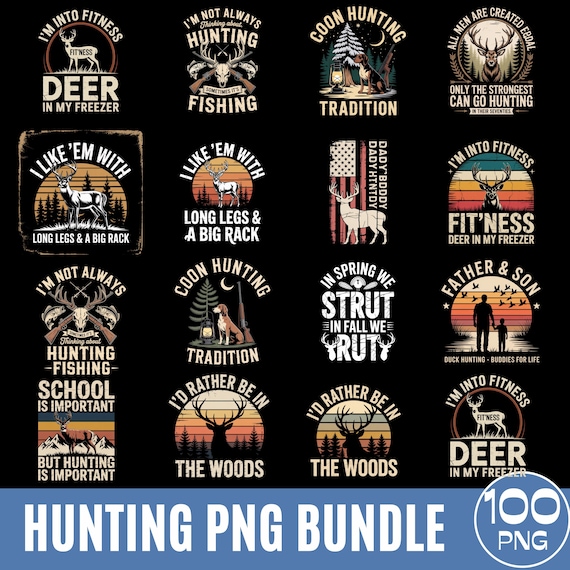 100 Hunting PNG Bundle, Hunting Season Png, Deer Hunting Png, Hunting Life Sublimation, Hunting Shirt Design Png, Digital Download