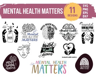 Mental Health Matters svg, Mental Health SVG Bundle, Positive SVG, Inspirational svg,  Motivational SVG, self love, Cut Files for Cricut