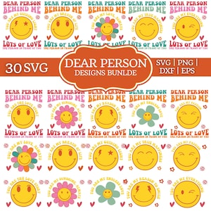 May include: A digital design bundle with retro-style graphics, including smiley faces, flowers, and hearts. Phrases such as "Dear Person Behind Me" and "Lots of Love" are featured. The bundle includes SVG, PNG, DXF, and EPS file formats.