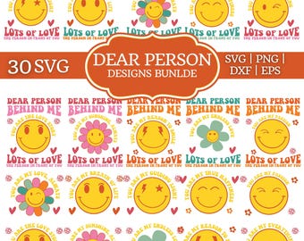 30 Dear Person Behind Me SVG, Kindness svg, Positive Quotes svg, Person Behind Me Shirt svg, Instant Download