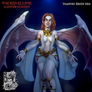 May include: A female vampire figure with red eyes and fangs, wearing a white gown and gold jewelry, with large bat wings. The text "THE RED ECLIPSE AILEISTER'S CHOSEN" is at the top of the image and "VAMPIRE BRIDE IRIS" is at the top right.