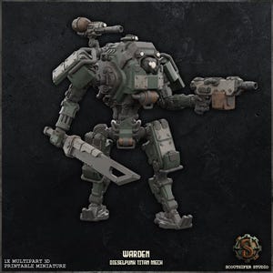 May include: A detailed, green and grey Warden Dieselpunk Titan Mech miniature. The model has a large blade, a gun, and a cannon. The text at the bottom reads "1X MULTIPART 3D PRINTABLE MINIATURE" and "WARDEN DIESELPUNK TITAN MECH".