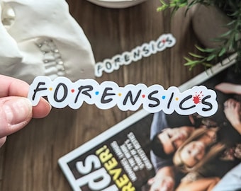 Forensics 'Friends' Font Sticker or Magnet: True Crime Fan Art