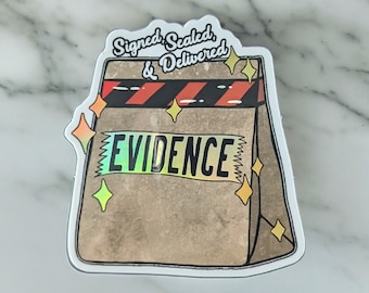 Signed, Sealed, and Delivered | Sticker & Magnet by Skye Rain Art | Evidence Bag | CSI | Forensics | Police | Investigations | Autopsy