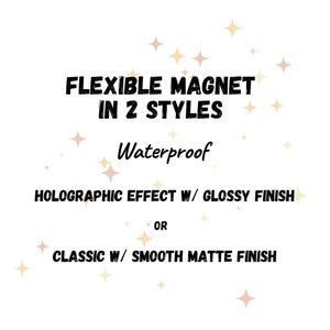 Puede incluir: Fondo blanco con texto: "FLEXIBLE MAGNET IN 2 STYLES Waterproof HOLOGRAPHIC EFFECT W/ GLOSSY FINISH OR CLASSIC W/ SMOOTH MATTE FINISH." El texto es negro, con la palabra "Waterproof" en cursiva. Hay estrellas en el fondo.