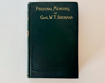 Personal Memoirs of Gen. W. T. Sherman Volume 1 Fourth Edition 1892