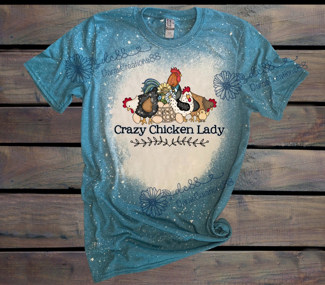 Crazy Chicken Lady Shirt Crazy Chicken Lady Tee Chicken Etsy