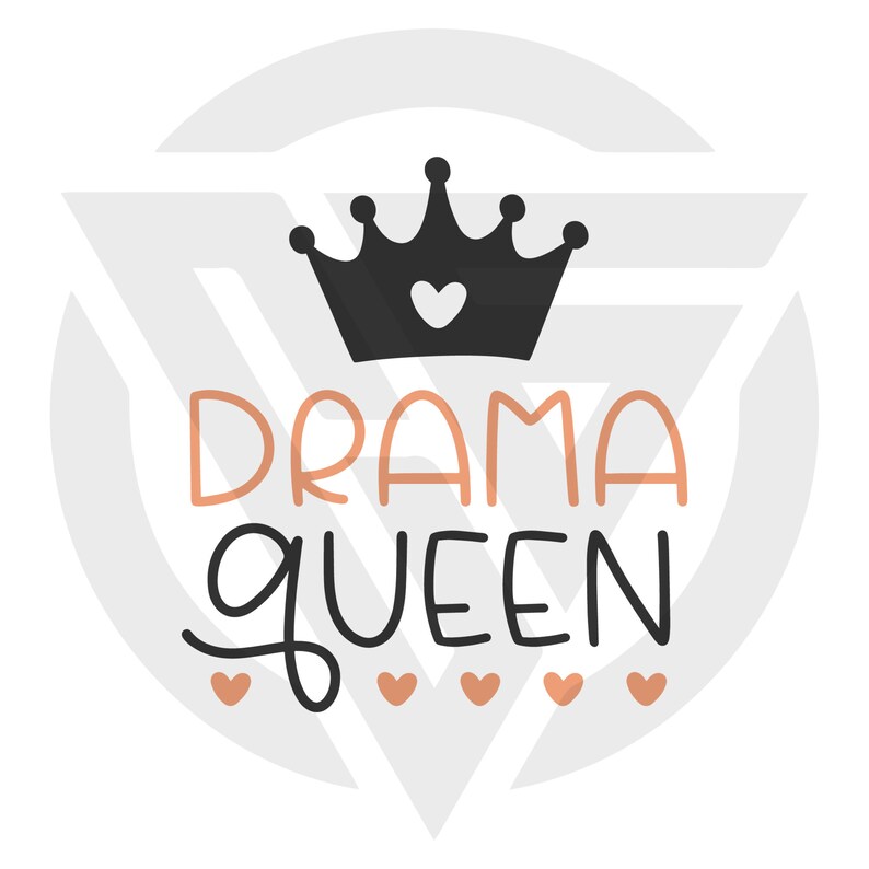 May include: Black and white illustration of a crown with a small heart in the center. The text "DRAMA QUEEN" is written below the crown in a stylized font. There are five small hearts below the text.