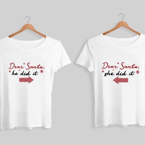 Caro Babbo Natale L'ha fatto SVG, Caro Babbo Natale Lo ha fatto Svg, Divertente Coppia di Natale SVG, Coppia carina Noel Eps, Coppia divertente Noel tshirt design dxf