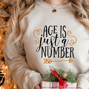 Age is just a number SVG, Cute t-shirt design for birthday party, Funny tshirt design for birthday eps, Birthday gift for sister svg