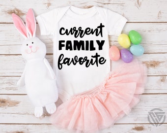 Current Family Favorite SVG, Funny Baby svg, Baby Quotes svg, Baby Svg, Baby Girl Svg, Newborn Svg, Baby Boy Svg, Svg Files for Cricut