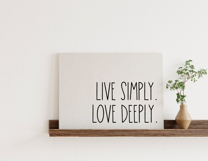 Live Simply Love Deeply Canvas Print, Farmhouse Decor, Wall Decor, Simple Life, Minimalistic ...