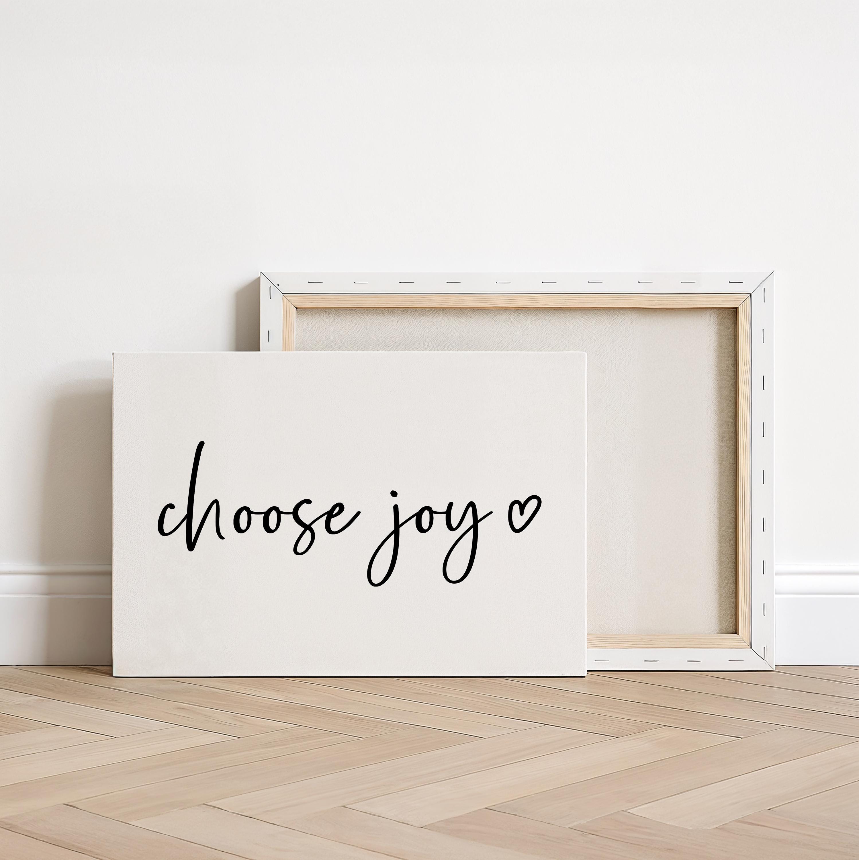 Choose Joy Canvas Print, Minimalist Wall Art, Inspirational Quote Decor