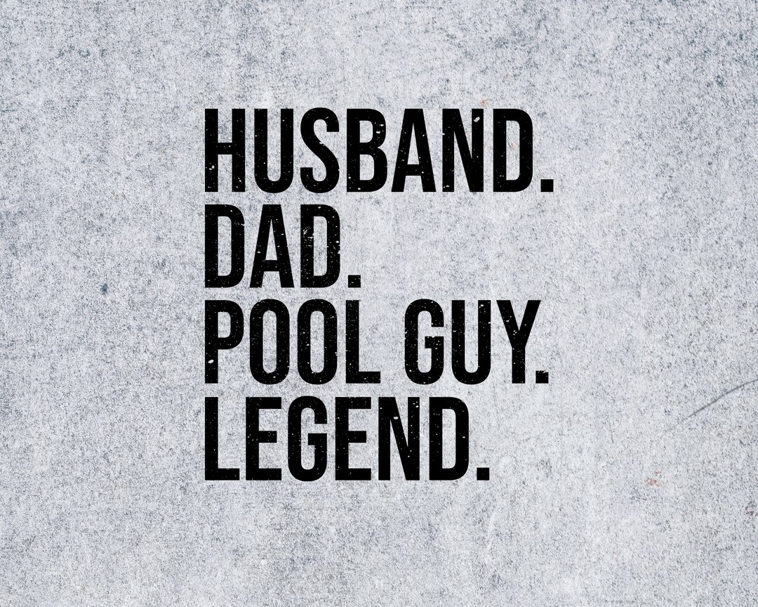 Husband Dad Pool Guy Legend Svg, Pool Lovers Owners Cleaners, Proud