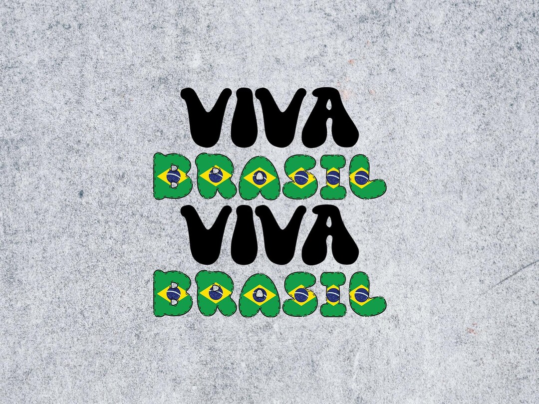 Viva Brasil Viva Brasil Svg, Brazil Svg Files, Brazil Tshirt Svg