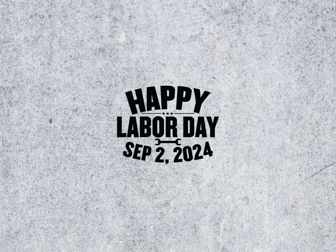 Happy Labor Day Sep 2, 2024 Svg, Happy Labor Day Svg, Laborer Png