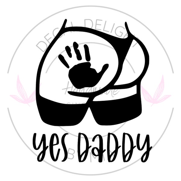 Yes Daddy Sticker, Gift for Her, Joke gift, Funny Car Bumper Sticker