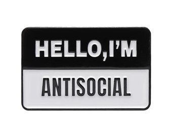 Hej, jag är antisocial emaljnål - Rolig kavajnål