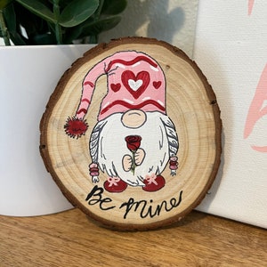 Mini Wood slice “Be Mine” Gnome