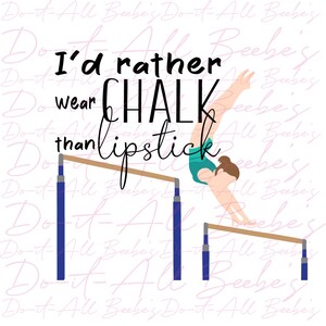Puede incluir: Un fondo blanco con texto rosa que dice "Do-it-All Beebe's" repetido. Una gimnasta está haciendo un pino en barras asimétricas. El texto "I'd rather wear CHALK than lipstick" está en texto negro.