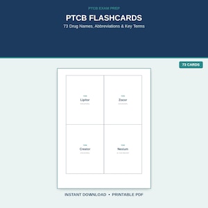 May include: PTCB exam prep flashcards featuring 73 drug names, abbreviations, and key terms. The printable PDF displays four white cards with dark text including Lipitor, Zocor, Crestor, and Nexium. The layout is clean with a dark blue header.